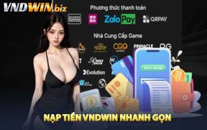 Hướng Dẫn Nạp tiền VNDWIN nhanh gọn