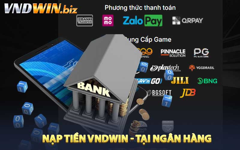 Nạp tiền VNDWIN tại Ngân hàng