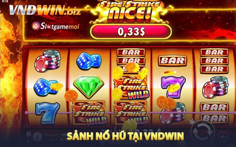 Sảnh nổ hũ tại VNDWIN