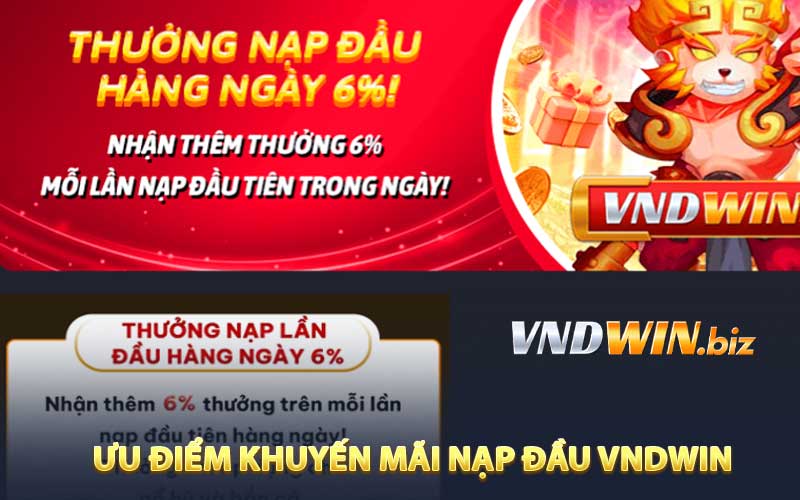 Khuyến mãi nạp đầu VNDWIN có những ưu điểm như thế nào?